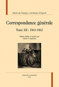 Correspondance générale tome XII : 1861 - 1862