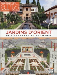 Jardins d'Orient : De l'Alhambra au Taj Mahal