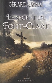 Le secret de Font-Clare - Nouvelle édition