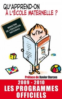 QU'APPREND-ON A L'ECOLE MATERNELLE 2009/2010