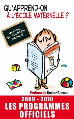 QU'APPREND-ON A L'ECOLE MATERNELLE 2009/2010
