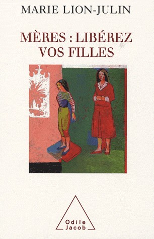 Mères : libérez vos filles !
