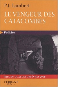Le vengeur des catacombes