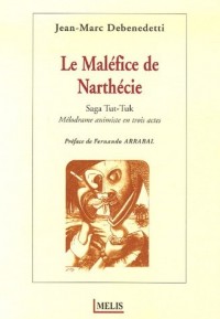 Le Maléfice de Narthécie : Saga Tut-Tuk