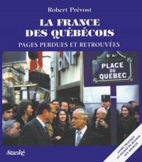 La France des quebecois pages perdues pages retrouvees