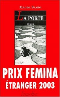 La Porte - Prix Femina Étranger 2003