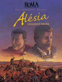Alesia, l'alliance brisee