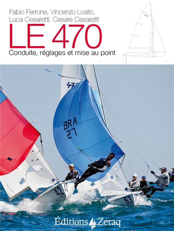 Le 470 - Conduite, Réglages et Mise au Point