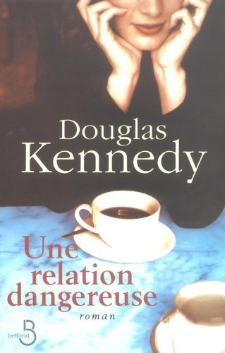 Une relation dangereuse [9782702887059]