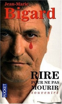 RIRE POUR NE PAS MOURIR