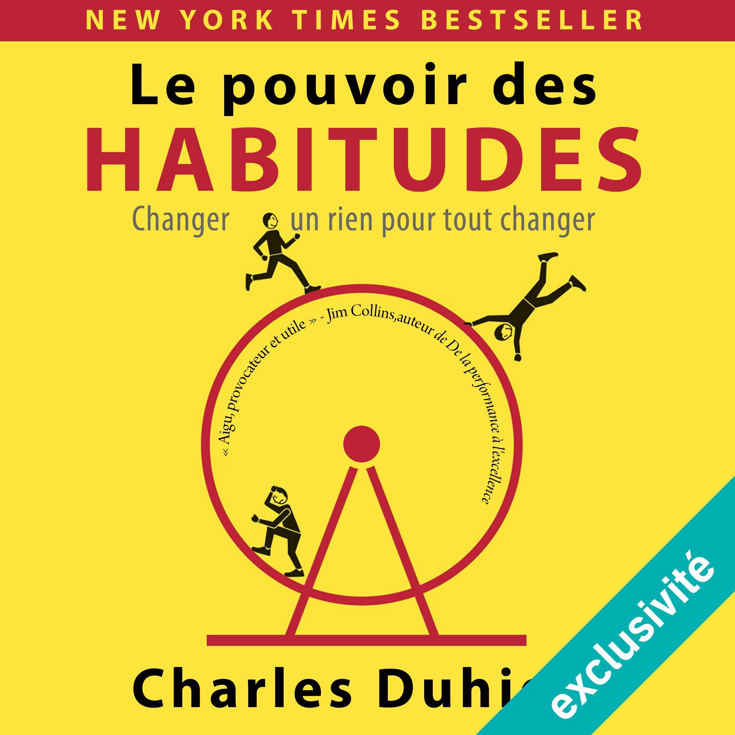 Le Pouvoir des Habitudes: Changer un rien pour tout changer