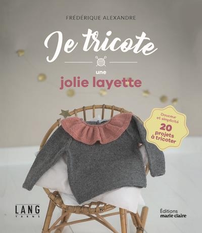 Je tricote une jolie layette