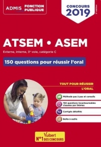 Concours ATSEM ASEM - Les 150 questions pour réussir l'oral - Agent (territorial) spécialisé des écoles maternelles - Concours 2019-2020