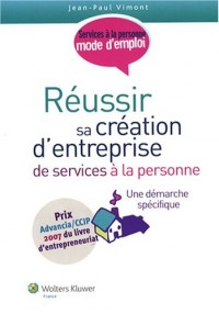Réussir sa création d'entreprise de services à la personne : une démarche spécifique