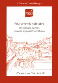 Pour une ville habitable