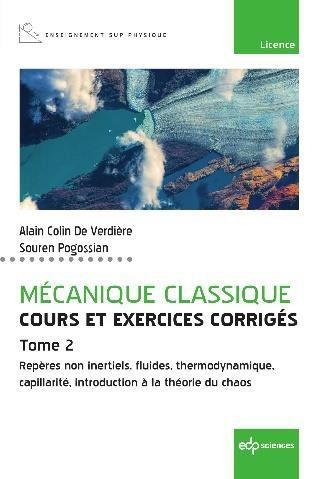 Mécanique classique: Cours et exercices corrigés - Tome 2