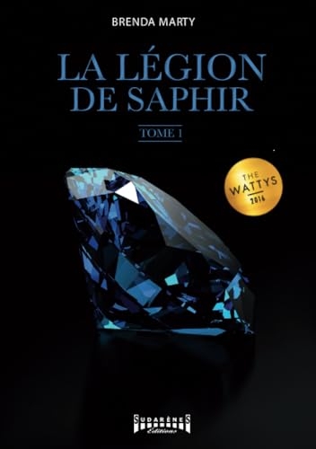 La Légion de Saphir - Tome 1: Saga fantasy