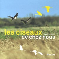 Les oiseaux de chez nous: Alouettes, bouvreuils, martinets, moineaux, geais, cigognes, faucons pèlerins...
