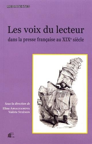 Les voix du lecteur dans la presse française au XIXe siècle