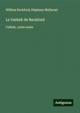 Le Vathek de Beckford: Vathek, conte arabe