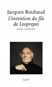 L'invention du fils de Leoprepes : Poésie et mémoire