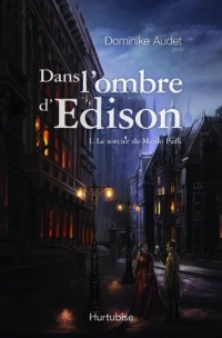 Dans Laombre Daedison V. 01 le Sorcier de Menlo Park