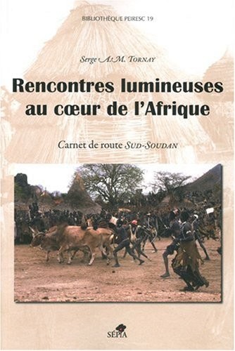 RENCONTRES LUMINEUSES AU COEUR DE L'AFRIQUE