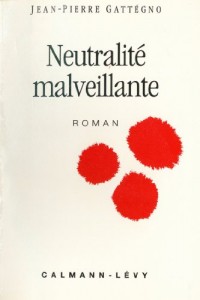Neutralité malveillante (Littérature Française)