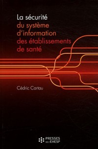 La sécurité du système d'information des établissements de santé