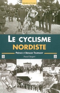 Cyclisme nordiste (Le)