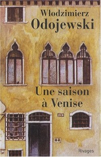 Une saison à Venise