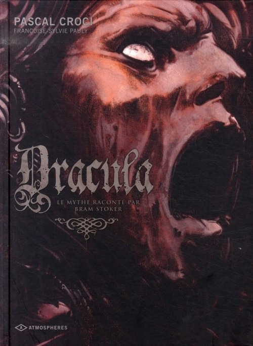 DRACULA, LE MYTHE RACONTE PAR