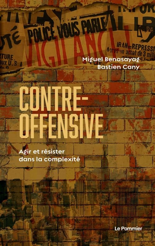 Contre-offensive: Agir et résister dans la complexité