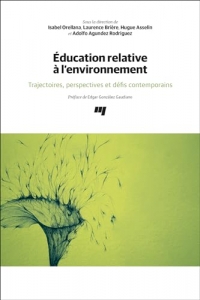 Éducation relative à l'environnement: Trajectoires, perspectives et défis contemporains