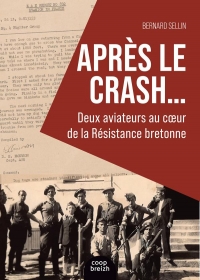 Après le crash : Les réseaux d'évasion bretons