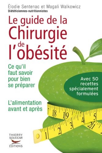 Le Guide de la chirurgie de l'obésité - Ce qu'il faut savoir pour bien se préparer. L'alimentation
