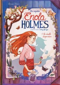 Enola Holmes T1 : double disparition