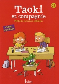 Taoki et compagnie CP - Cahier d'écriture - Edition 2010