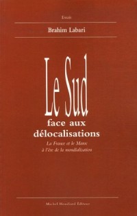 Le Sud face aux délocalisations : La France et le Maroc à l'ère de la mondialisation