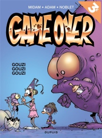 Game Over, Tome 3 : Gouzi Gouzi Gouzi