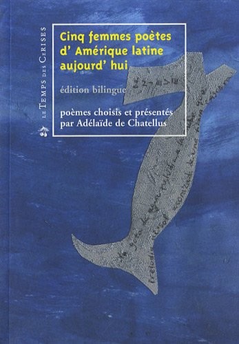 Cinq femmes poètes d'Amérique Latine aujourd'hui