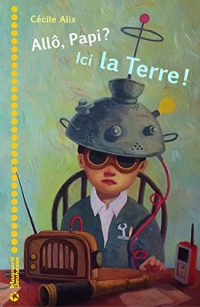 Allô Papi Ici la Terre (2016)