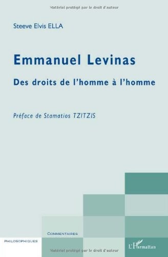 Emmanuel Levinas : Des droits de l'homme à l'homme