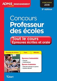 Concours Professeur des écoles - Tout le cours - Épreuves écrites et orale - Concours 2016
