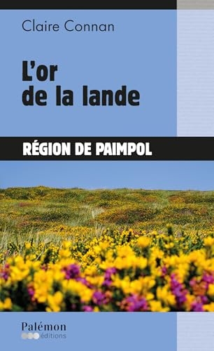 L'or de la lande: Région de Paimpol