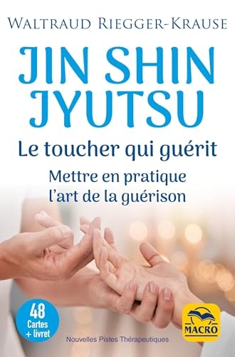 Jin Shin Jyutsu. Le toucher qui guérit - 48 cartes + livret: Mettre en pratique l'art de la guérison