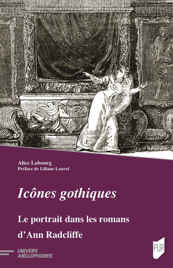 Icônes gothiques: Le portrait dans les romans d'Ann Radcliffe