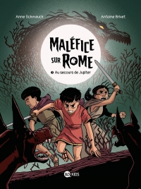 Maléfice sur Rome, Tome 03: Au secours de Jupiter