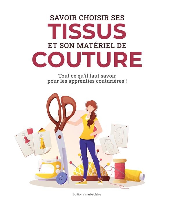 Savoir choisir ses tissus et matériels pour coudre