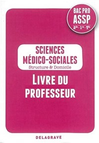 Sms 2e 1e Term Bac Pro ASSP : Professeur